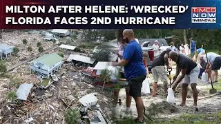 Hurricane Milton After Helene: Reeling Florida Braces For 2nd Deadly Storm In Days | Watch Chaos