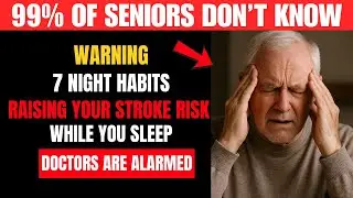 WARNING: These 7 Nighttime Habits Could TRIGGER a STROKE While You SLEEP