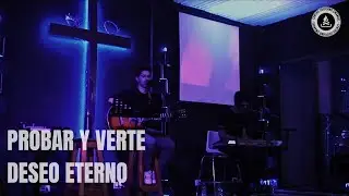 Probar Y Verte | Deseo Eterno - Benjam&iacute;n Ortiz, Ema Silva (Ac&uacute;stico en vivo)