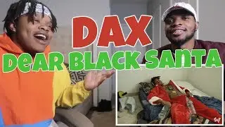 Dax - Dear Black Santa (Official Music Video) Reaction / Dissected