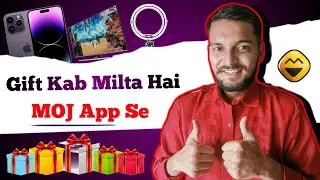 Gifts Kitne Followers Par Milta MOJ App Par | Gift Kab Milta Hai MOJ App Se | How To Get MOJ Gifts
