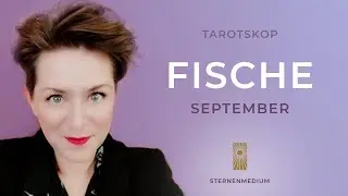 SEPTEMBER 2025 ✴︎ FISCHE ✴︎ ♓︎ ✴︎ TAROTSKOP