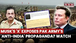 Musk's X Exposes Pak Army's 'Anti-India' Propaganda, Community Note Roasts DG ISPR's Claims