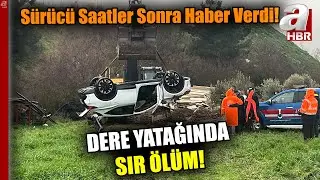 İzmir'de Dere Yatağında Sır &Ouml;l&uuml;m! İki Kız Kardeş Hayatını Nasıl Kaybetti! | A Haber