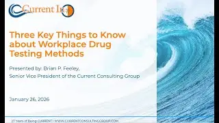 Current in 30: Three Things to Know About Workplace Drug Testing Methods