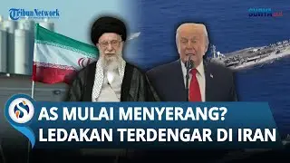 Trump Mulai Serang Iran? Suara Ledakan Terdengar di Teheran saat Kapal Induk AS Tiba di Timur Tengah