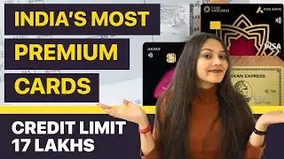 Credit Cards with Total Limit of 17 Lakhs| How we manage our Premium Cards - Infinia, Magnus, AMEX!