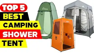 Top 5 Best Camping Shower Tent Reviews of 2024