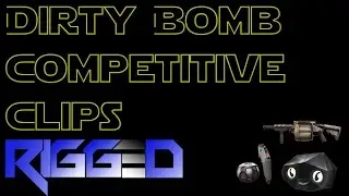 Dirty Bomb - Competitive clips