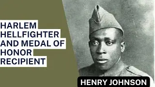 US Army Sgt. Henry Johnson - Medal of Honor Recipient during WWI #usa #history #podcast