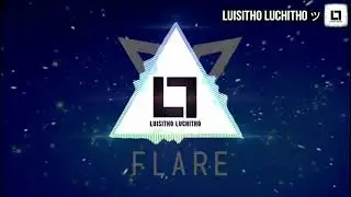 Vexento - Flare  [Luisitho Luchitho Release]
