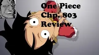 one piece Chapter 803 Reveiw