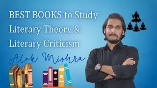 Best Books to Study Literary Theory and Literary Criticism &ndash;&nbsp;Expert List &ndash; Alok Mishra