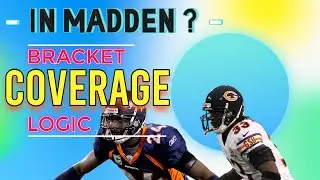 Bracket Coverage Logic in Madden?