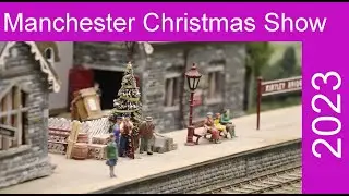 The Manchester Christmas Model Railway Show  2023