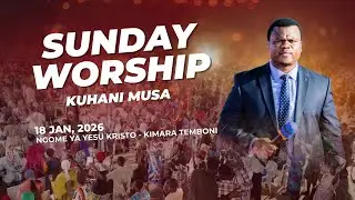 🔴#LIVE: [18.1.2026] - (AWAMU YA 2) IBADA KUU YA JUMAPILI | KUCHOTA MAJI YA UHAI