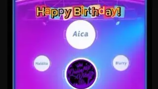 BIRTHDAY SONG FOR AICA, MALDITA AND BLURRY OF PAMILYANG SINGLE SQUAD 🎊