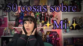 50 Cosas Sobre Mi!