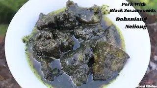 Dohsniang Bad Neiiong | How To Cook Pork With Black Sesame Seeds | Khasi Receipe  | Khasi Kitchen