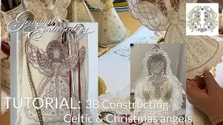 Machine Embroidery Tutorial 3B: Constructing Celtic and Christmas Angels part 2