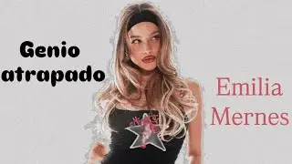 Genio atrapado - Emilia Mernes [letra]