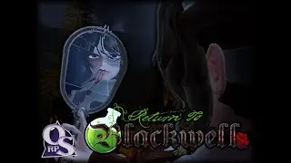 [OSRP] Return To Blackwell - Theodosia Marrowthorne Starting Soon