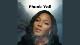 Phuck Yall