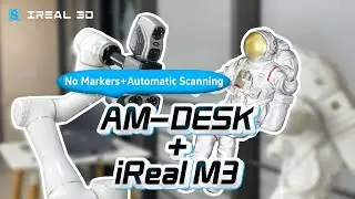 Exciting Collaboration: AM-DESK 3D Measurement Station and iReal M3 Color 3D Scanner