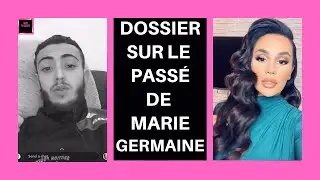 NANAPOUCAVE/NABIL BALANCE SUR LE PASS&Eacute; DE MARIE GERMAINE!
