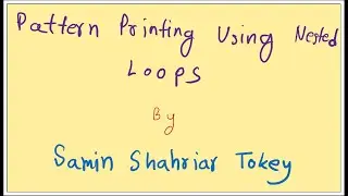 13. Program Flow Control - Printing Simple Pattern Using Nested Loops
