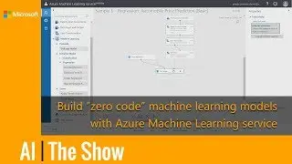 Build &ldquo;zero code&rdquo; machine learning models with Azure Machine Learning service