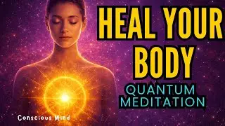 Listen to This and Your Body Begins to Heal Today