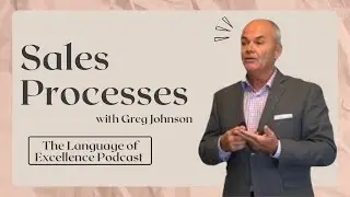 Sales Processes with Greg Johnson & Nick Nighbor
