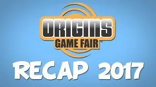 Origins Game Fair 2017 Recap