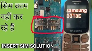 samsung b313e insert sim solution || gsm nikhil technical ||