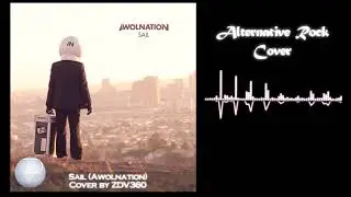 Sail (Awolnation) - Alternative Rock Cover