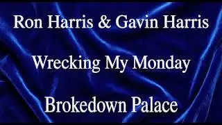 Wrecking My Monday - Brokedown Palace - (Grateful Dead Cover) Rock Duo - Ron Harris & Gavin Harris