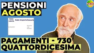 PENSIONI AGOSTO 2025: Pagamenti, 730, Quattordicesima e Trattenute INPS!