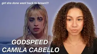 GODSPEED - CAMILA CABELLO REACTION