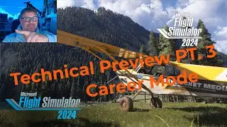Microsoft Flight Simulator 2024 Technical Alpha Preview Pt. 3 Career Modus