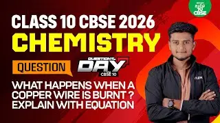 🤗Question Of The Day ❓Chemical Equation & Reversal | Anish Sir | Xylem CBSE 10 Tamil