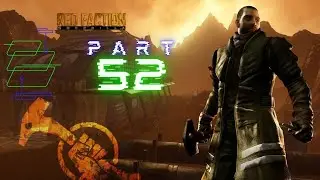 Red Faction Guerrilla! Part 52! Jenkins' mission of Eos' boomly doom running amok!!