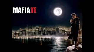 Mafia 2 (ОБЗОР-ПРОХОЖДЕНИЕ)