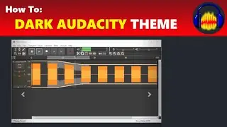 How To: Get the Dark Audacity Starter Version Theme