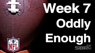 NFL Picks Week 7 - The Oddly Enough Show - 