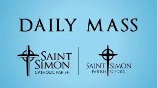 Daily Mass - January 26, 2026, 8:30 AM