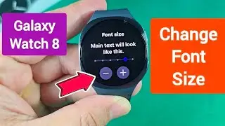 How to change font size for Galaxy watch 8