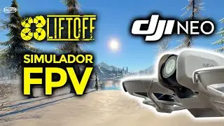 Simulador para DJI Neo. IMPRESCINDIBLE si quieres pilotar FPV