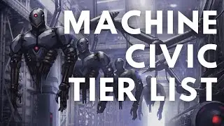 Stellaris 3.2 Machine Civic Tier List