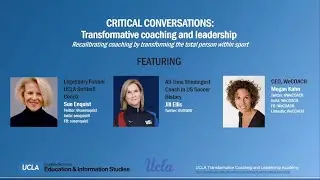 Critical Conversations #3 | Sue Enquist Jill Ellis, and Megan Kahn